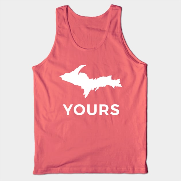 U.P. Yours Tank Top by Bruce Brotherton